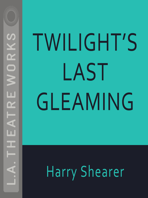 Title details for Twilight's Last Gleaming by Harry Shearer - Wait list